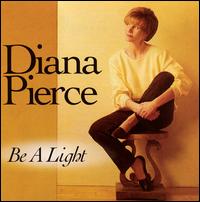 Diana Pierce - Be a Light lyrics