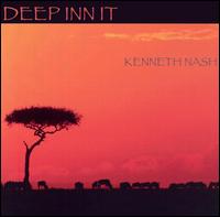 Kenneth Nash - Deep Inn It lyrics
