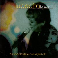 Lucecita Benitez - En Vivo Desde el Carnegie Hall [live] lyrics