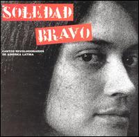 Soledad Bravo - Revolutionary Songs of Latin America lyrics