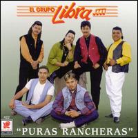 El Grupo Libra - Puras Rancheras lyrics