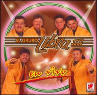 El Grupo Libra - En Vivo [live] lyrics