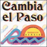 Orquesta Riverside - Cambio El Paso lyrics