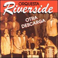 Orquesta Riverside - Orta Descarga lyrics