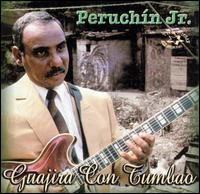 Peruchin Jr. - Guajira con Tumbao lyrics