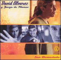 David Alvarez - Son Demasiado lyrics