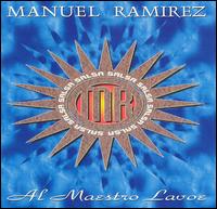 Manuel Ramirez - Al Maestro Lavoe lyrics