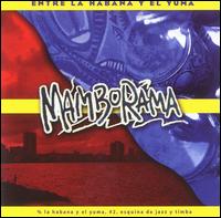 Mamborama - Entre la Habana y el Yuma lyrics
