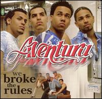 Aventura - We Broke the Rules lyrics