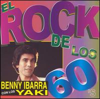 Benny Ibarra - El Rock de los 60's lyrics