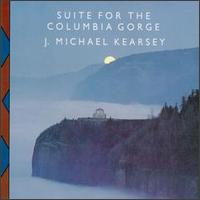 J. Michael Kearsey - Suite for the Columbia Gorge lyrics