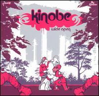 Kinobe - Wide Open lyrics
