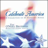The O'Neill Brothers - Celebrate America lyrics