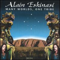 Alain Eskinasi - Many Worlds, One Tribe lyrics
