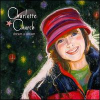 Charlotte Church - Dream a Dream lyrics