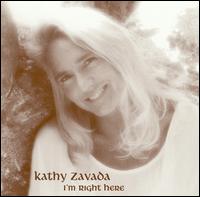Kathy Zavada - I'm Right Here lyrics