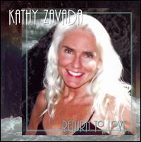 Kathy Zavada - Return to Love lyrics