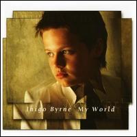 Inigo Byrne - My World lyrics