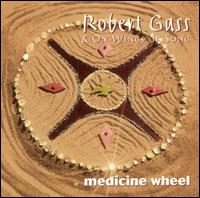 Robert Gass - Medicine Wheel lyrics