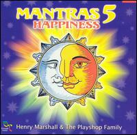 Henry Marshall - Mantras, Vol. 5: Happiness lyrics