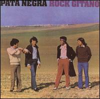 Pata Negra - Rock Gitano lyrics