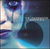Underwater - Bleed Me Blue lyrics
