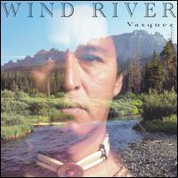 Andrew Vasquez - Wind River lyrics