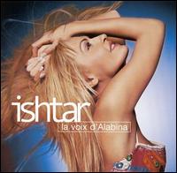 Ishtar - La Voix d'Alabina lyrics