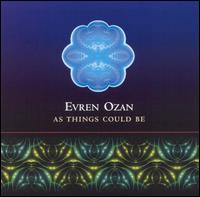 Evren Ozan - As Things Could Be lyrics