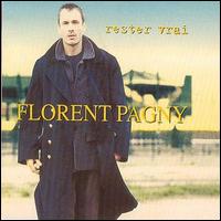 Florent Pagny - Rester Vrai lyrics