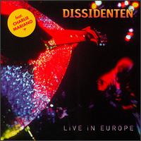 Dissidenten - Live in Europe lyrics