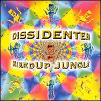 Dissidenten - Mixed Up Jungle lyrics