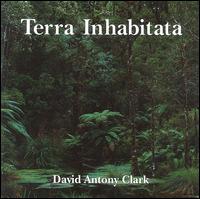 David Anthony Clark - Terra Inhabitata lyrics