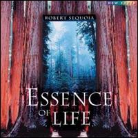 Robert Sequoia - Essence of Life lyrics