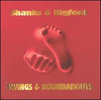 Shanks & Bigfoot - Swings & Roundabouts lyrics