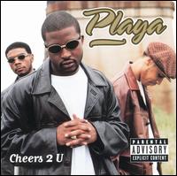 Playa - Cheers 2 U lyrics