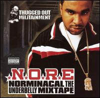 N.O.R.E. - Norminacal the Underbelly Mixtape lyrics