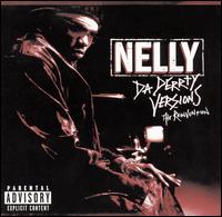 Nelly - Da Derrty Versions: The Reinvention lyrics