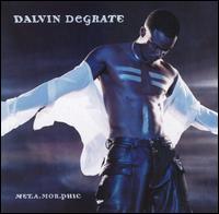 Dalvin DeGrate - Met.A.Mor.Phic lyrics