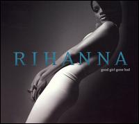 Rihanna - Good Girl Gone Bad lyrics