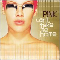 Pink - Can't Take Me Home lyrics