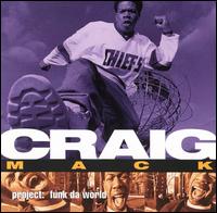 Craig Mack - Project: Funk da World lyrics