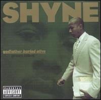 Shyne - Godfather Buried Alive lyrics