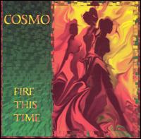 Cosmo - Fire This Time lyrics