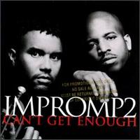 Impromp2 - Can't Get Enough lyrics