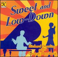 Richard Dowling - Sweet and Low-Down: Piano Music of George ... lyrics