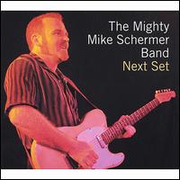 Mike Schermer - Next Set lyrics