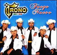 El Trono de Mexico - Fuego Nuevo lyrics