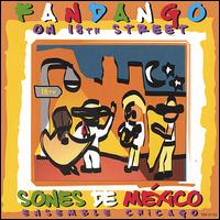 Sones de Mexico Ensemble - Fandango on 18th Street lyrics
