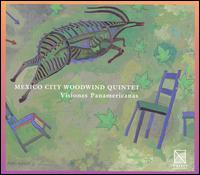 Mexico City Woodwind Quintet - Visiones Panamericnas lyrics